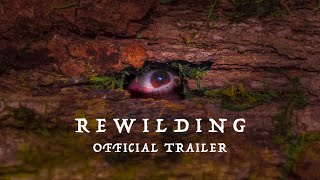 Rewilding  Official Trailer  2023 [upl. by Ilenna834]