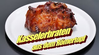 Kasslerbraten aus dem Römertopf im Backofen mit Honig [upl. by Diarmid]