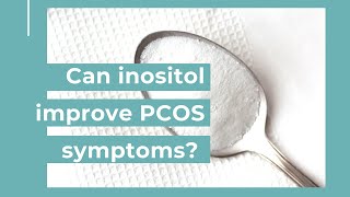 Inositol for PCOS Benefits side effects safety and more [upl. by Deach]