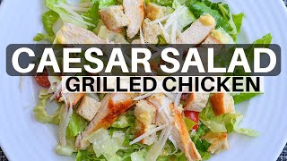 How to make Caesar Salad Grilled Chicken Recipe [upl. by Laon]