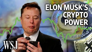 Elon Musk’s Power Over Crypto Explained  WSJ [upl. by Gibrian9]