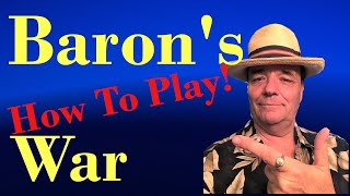 How To Play Barons War [upl. by Nesyrb312]