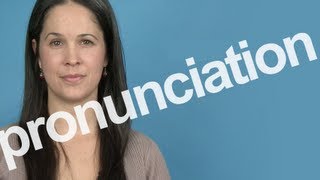 How to Pronounce PRONUNCIATION in American English [upl. by Oakes846]