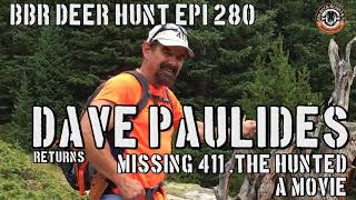 280 Dave Paulides  Missing 411 The Hunted  Missing Hunters the Unexplained  The Movie [upl. by Head]