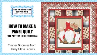 How to Make a Panel Quilt  Timber Gnomies from Henry Glass  Heidi Pridemore [upl. by Rhyne]