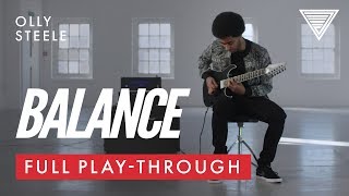 Olly Steele  quotBalancequot Full Playthrough  JTC Guitar [upl. by Mixam625]