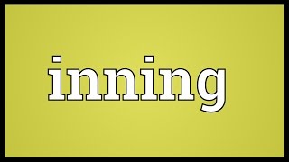 Inning Meaning [upl. by Omsare]