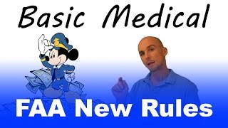 Basic MED  New FAA Medical Rules Explained [upl. by Neehahs]