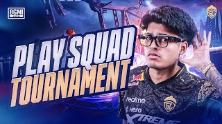 PLAY SQUAD TOURNAMENT  JONATHAN IS BACK  BGMI [upl. by Batish]