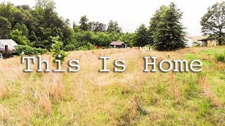 This Is Home  Our Debt Free Homestead Property Reveal [upl. by Selhorst216]