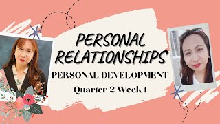 PERSONAL DEVELOPMENT GRADE 11 QUARTER 2 WEEK 1 PERSONAL RELATIONSHIPS [upl. by Cosenza]