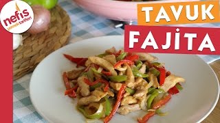 Tavuk Fajita  Nefis Yemek Tarifleri [upl. by Evangelina]