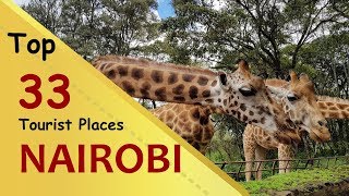 quotNAIROBIquot Top 33 Tourist Places  Nairobi Tourism  KENYA [upl. by Urbannai]