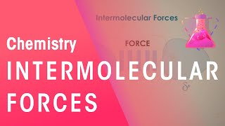 What Are Intermolecular Forces  Properties of Matter  Chemistry  FuseSchool [upl. by Siegel]