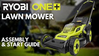 How To RYOBI 18V ONE Lawn Mower Assembly And Start Guide [upl. by Amye]