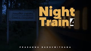 NIGHT TRAIN  CHEMICAL CALCULATION 4  PRASANNA BADDEWITHANA [upl. by Allison]