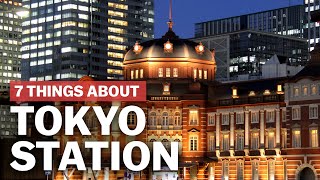 7 Things to know about Tokyo Station  japanguidecom [upl. by Kentiggerma]