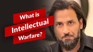 What is Intellectual Warfare  Sahil Adeem Explained [upl. by Gertrudis]