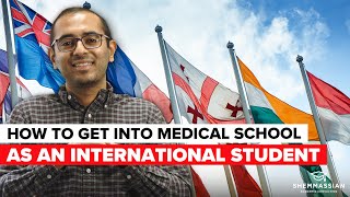 How to Get into Medical School as an International Student [upl. by Selimah]