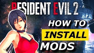 Resident Evil 2  HOW TO INSTALL MODS [upl. by Eniamrehs]