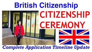 BRITISH CITIZENSHIP CEREMONY MY EXPERIENCE  COMPLETE APPLICATION TIMELINE  DEC 2020 [upl. by Hanala]