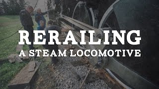 Rerailing a Steam Locomotive [upl. by Lizzy334]