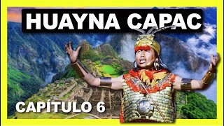 HUAYNA CAPAC 🤴🏽 historia de su reinado☀️🦙🏳️‍🌈 [upl. by Sevik335]