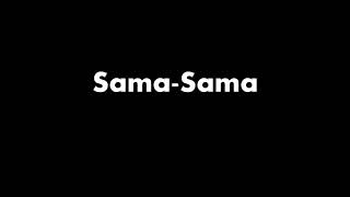 SamaSama Lyric Video  Alamid [upl. by Giefer]