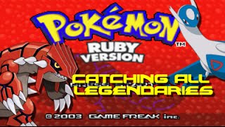 Pokemon Ruby ALL Legendary Pokemon CapturesLocations [upl. by Ydnirb309]