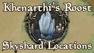 ESO Khenarthis Roost All Skyshard Locations updated for Tamriel Unlimited [upl. by Aydin541]