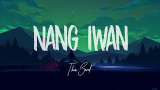 This Band  Nang Iwan Lyric Video [upl. by Jeroma]