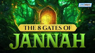 THE 8 GATES OF JANNAH [upl. by Irual424]