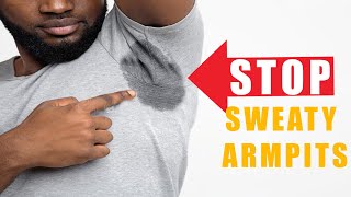 HOW TO ELIMINATE SWEATY ARMPITS [upl. by Yllek]