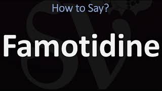 How to Pronounce Famotidine CORRECTLY [upl. by Dnomed]