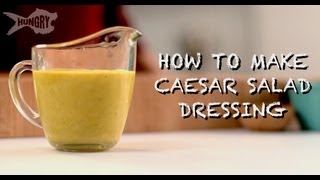 How to Make Caesar Salad Dressing [upl. by Lakim]