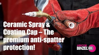 Ceramic Spray amp Coating Cap – The premium antispatter protection [upl. by Yvan]