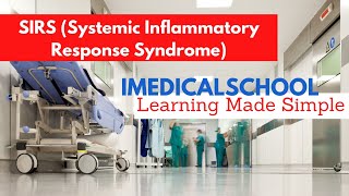 SIRS Systemic Inflammatory Response Syndrome Made Simple [upl. by Orvah]