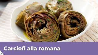 CARCIOFI ALLA ROMANA Ricetta originale [upl. by Ecnarret]