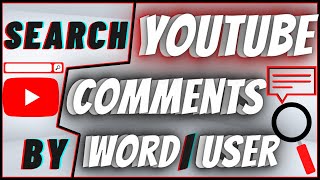 How To Search Youtube Comments By User And Word [upl. by Nicol701]