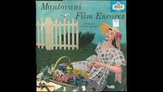 Mantovani And His Orchestra ‎– Mantovani Film Encores  1957  full vinyl album [upl. by Chandless263]