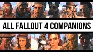 FALLOUT 4  ALL COMPANIONS Complete Guide  Every Follower Available [upl. by Aiksas296]