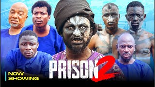 PRISON 2  APA KAMO STATE OZAIN EREKERE  Latest Nollywood Movie 2025 [upl. by Soane]