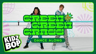 KIDZ BOP Kids  Green Green Grass Dance Along [upl. by Ahs593]