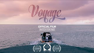 “Voyage” 2014 Official Film Full Length [upl. by Nojad]