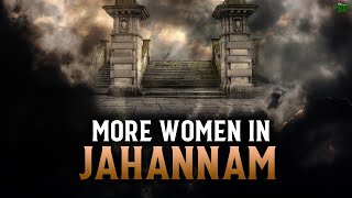 MORE WOMEN IN JAHANNAM THAN MEN [upl. by Bari]