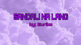 Sandali na lang  by Eurika with lyrics 💜  mims official [upl. by Lomaj]