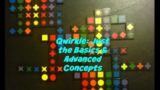 Just the Basics amp Advanced Concepts Qwirkle [upl. by Nyladnarb]