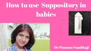 HOW TO USE SUPPOSITORY IN BABIES [upl. by Leonard]