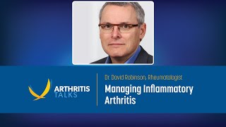 Managing Inflammatory Arthritis  Arthritis Talks [upl. by Hatch]