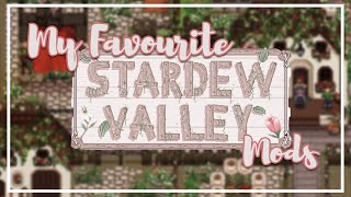 🌸 MY TOP MODS FOR STARDEW VALLEY  15 Update [upl. by Kiran]